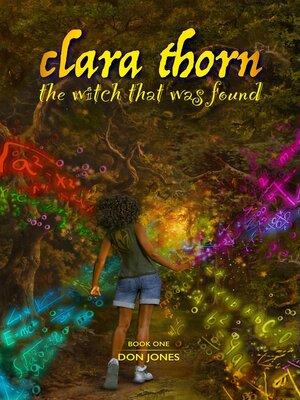 cover image of Clara Thorn, the Witch That was Found